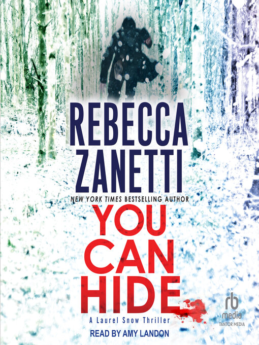 Title details for You Can Hide by Rebecca Zanetti - Available